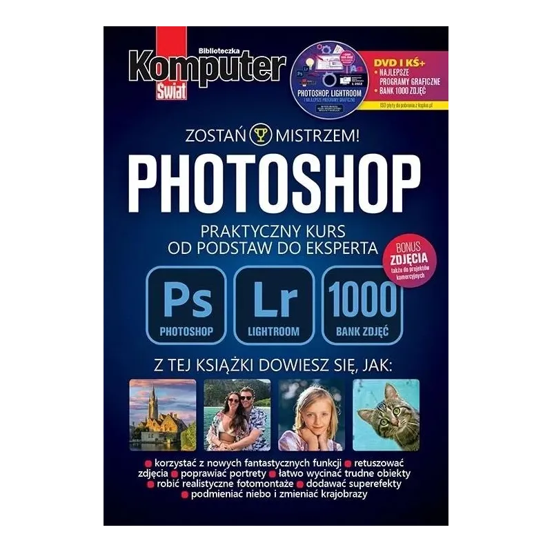 PHOTOSHOP. PRAKTYCZNY KURS OD PODSTAW DO EKSPERTA