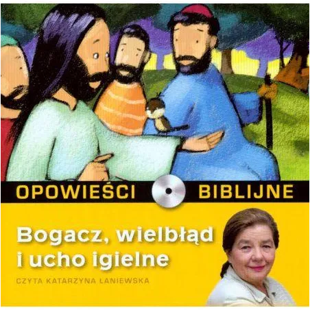 Opowieści Biblijne Tom 15 Bogacz Wielbłąd I Ucho Igielne Książka + Audiobook Cd Mp3