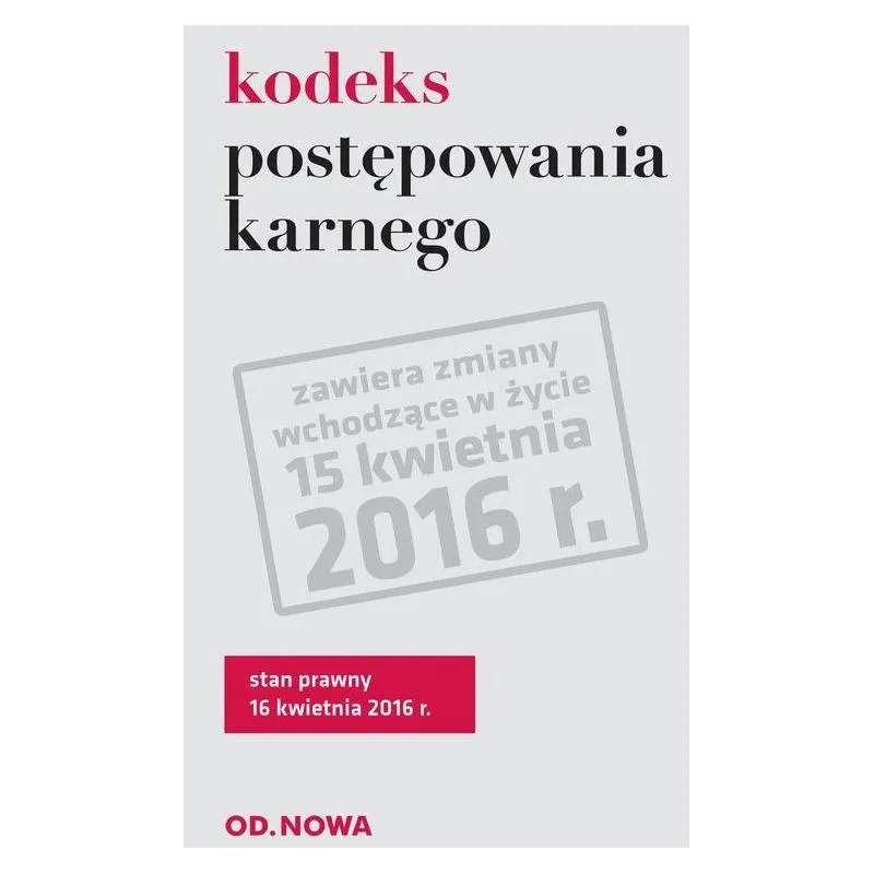 KODEKS POSTĘPOWANIA KARNEGO - od.nowa