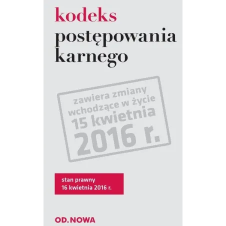 KODEKS POSTĘPOWANIA KARNEGO - od.nowa