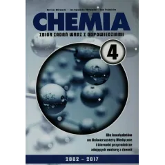 CHEMIA 4 ZBIÓR ZADAŃ WRAZ Z ODPOWIEDZIAMI DLA KANDYDATÓW NA UNIWERSYTETY MEDYCZNE I KIERUNKI PRZYRODNICZE - Nowa Matura
