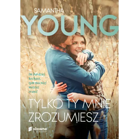 Tylko Ty Mnie Zrozumiesz Samantha Young