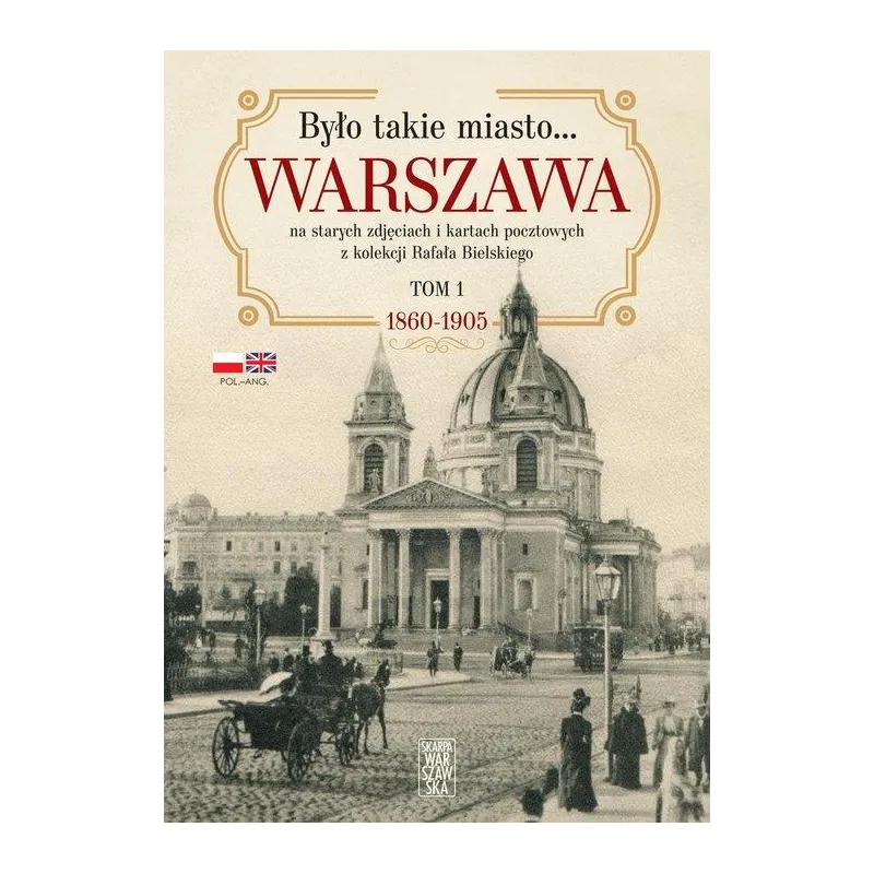 BYŁO TAKIE MIASTO… WARSZAWA