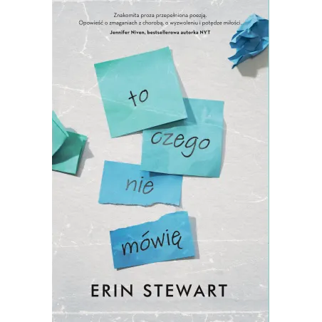 To czego nie mówię Erin Stewart