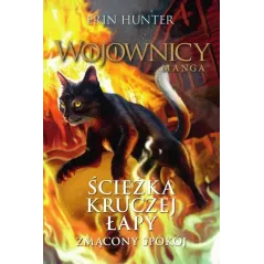 WOJOWNICY. ZMĄCONY SPOKÓJ. ŚCIEŻKA KRUCZEJ ŁAPY MANGA