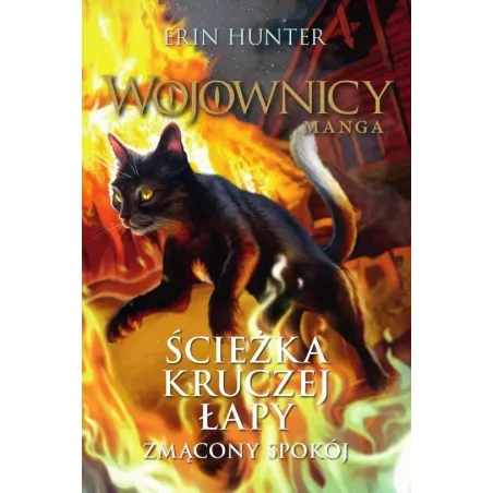 Wojownicy. Zmącony Spokój. Ścieżka Kruczej Łapy Manga