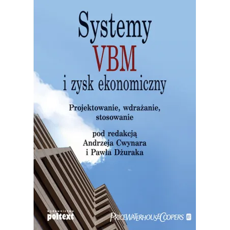 Systemy Vbm I Zysk Ekonomiczny Systemy Vbm I Zysk Ekonomiczny