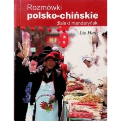 ROZMÓWKI POLSKO-CHIŃSKIE. DIALEKT MANDARYŃSKI