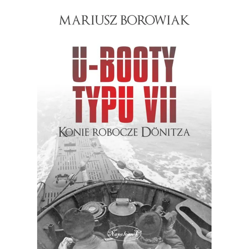 UBooty typu VII. Konie robocze Donitza Mariusz Borowiak