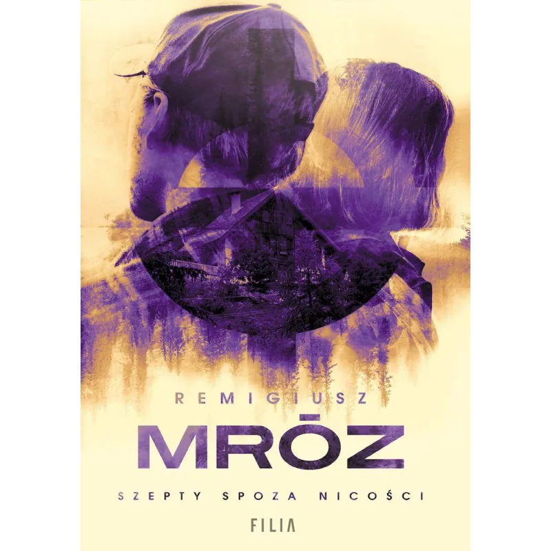 SZEPTY SPOZA NICOŚCI Remigiusz Mróz - Filia