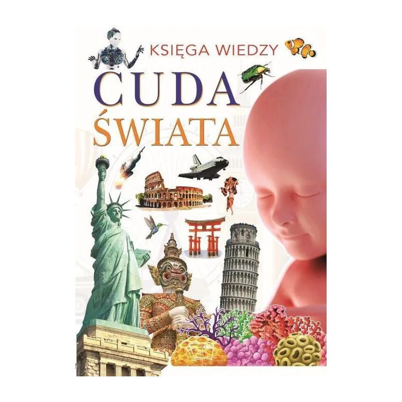 CUDA ŚWIATA. KSIĘGA WIEDZY