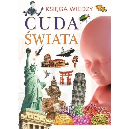 CUDA ŚWIATA. KSIĘGA WIEDZY