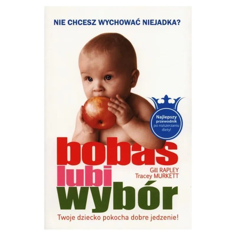 BOBAS LUBI WYBÓR Gill Rapley, Tracey Murkett - Mamania