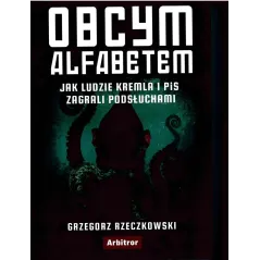 OBCYM ALFABETEM Grzegorz Rzeczkowski - Arbitror
