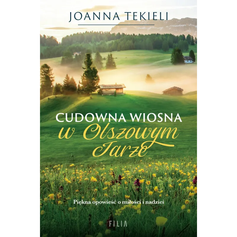 CUDOWNA WIOSNA W OLSZOWYM JARZE - Filia