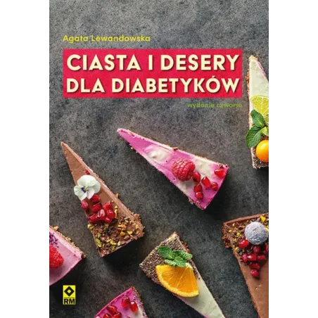 CIASTA I DESERY DLA DIABETYKÓW - Wydawnictwo RM