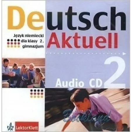 DEUTSCH AKTUELL 2 KOMPAKT AUDIO CD - LektorKlett