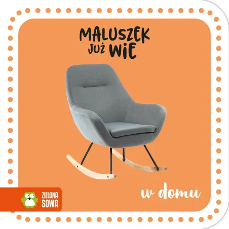 W DOMU. MALUSZEK JUŻ WIE
