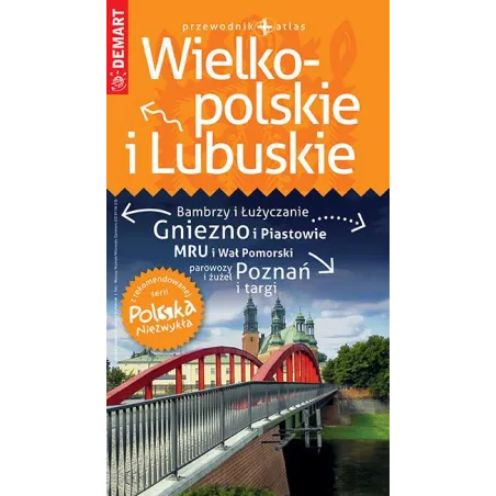 WIELKOPOLSKIE I LUBUSKIE PRZEWODNIK ILUSTROWANY + ATLAS - Demart