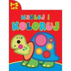 NAKLEJAJ I KOLORUJ 1-2 LATA