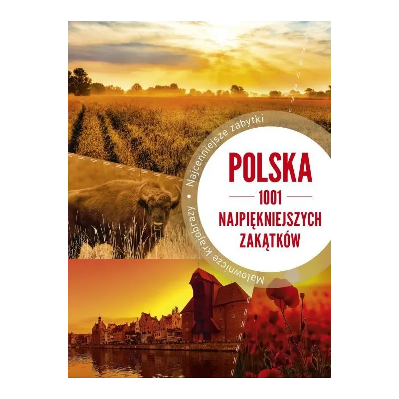 POLSKA 1001 NAJPIĘKNIEJSZYCH ZAKĄTKÓW - SBM