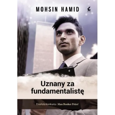 UZNANY ZA FUNDAMENTALISTĘ Mohsin Hamid - Sonia Draga