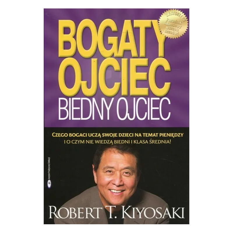 BOGATY OJCIEC BIEDNY OJCIEC - Instytut praktycznej edukacji