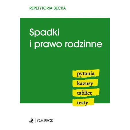 Spadki I Prawo Rodzinne. Repetytoria Becka