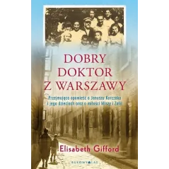 DOBRY DOKTOR Z WARSZAWY Elizabeth Gifford