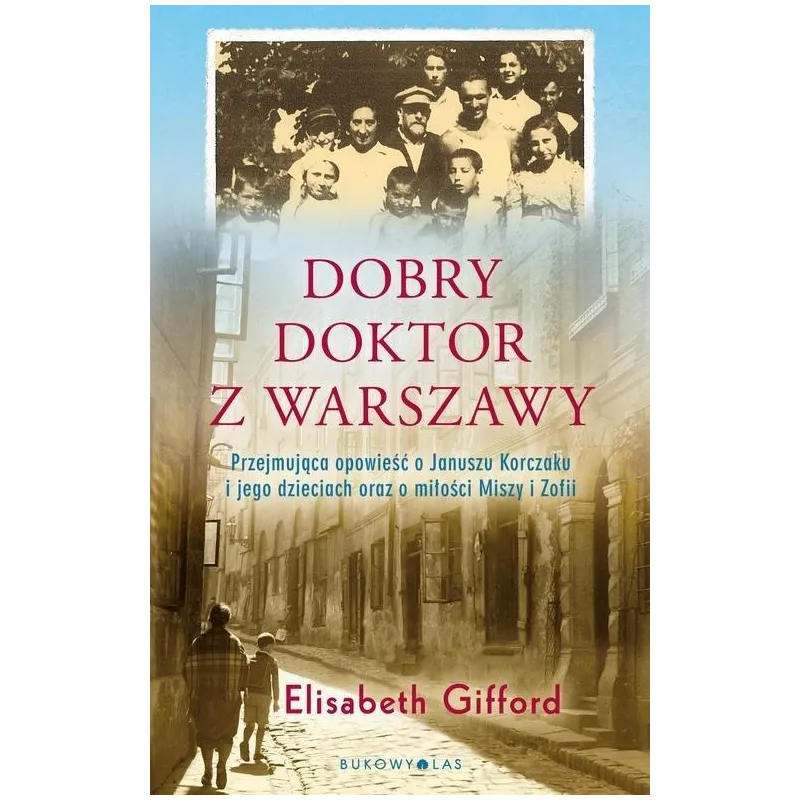 DOBRY DOKTOR Z WARSZAWY Elizabeth Gifford