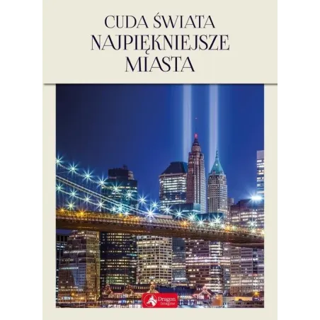 Cuda Świata. Najpiękniejsze Miasta