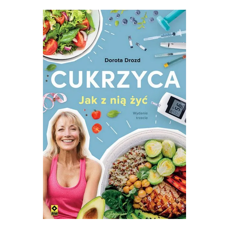 CUKRZYCA. JAK Z NIĄ ŻYĆ - Wydawnictwo RM