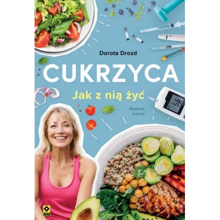 Cukrzyca. Jak Z Nią Żyć