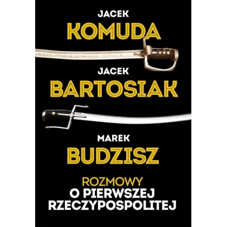 ROZMOWY O PIERWSZEJ RZECZYPOSPOLITEJ