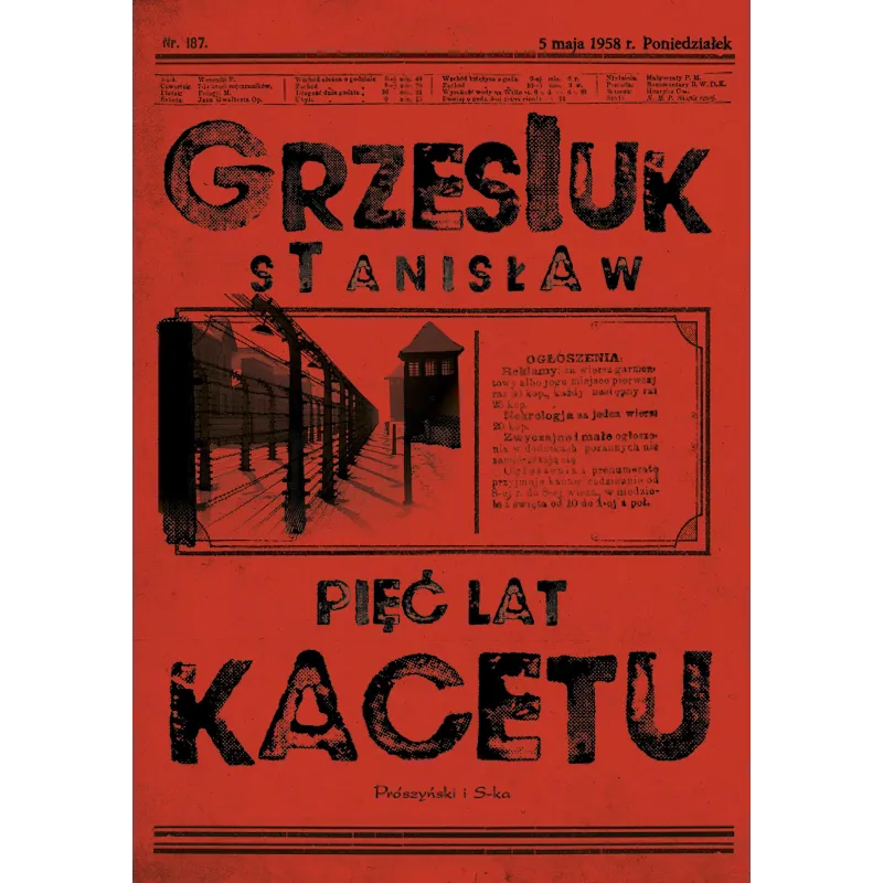 PIĘĆ LAT KACETU - Prószyński