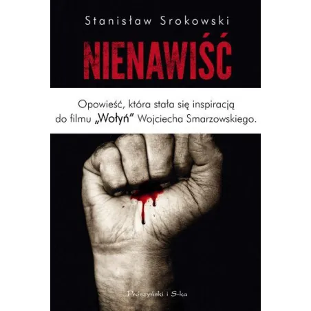 NIENAWIŚĆ Stanisław Srokowski - Prószyński