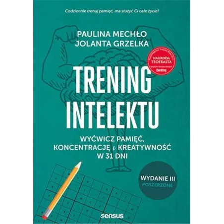 Trening Intelektu. Wyćwicz Pamięć, Koncentrację I Kreatywność W 31 Dni