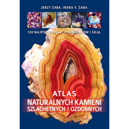Atlas Naturalnych Kamieni Szlachetnych I Ozdobnych Żaba Jerzy