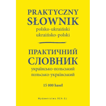 Praktyczny Słownik Polsko-Ukraiński Ukraińsko-Polski