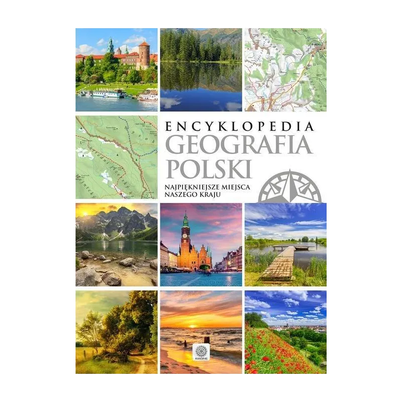 ENCYKLOPEDIA GEOGRAFIA POLSKI NAJPIĘKNIEJSZE MIEJSCA NASZEGO KRAJU - Dragon