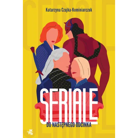 Seriale. Do Następnego Odcinka