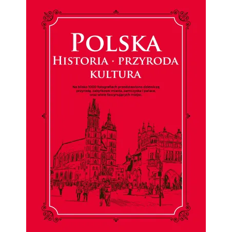POLSKA. HISTORIA, PRZYRODA, KULTURA - Dragon