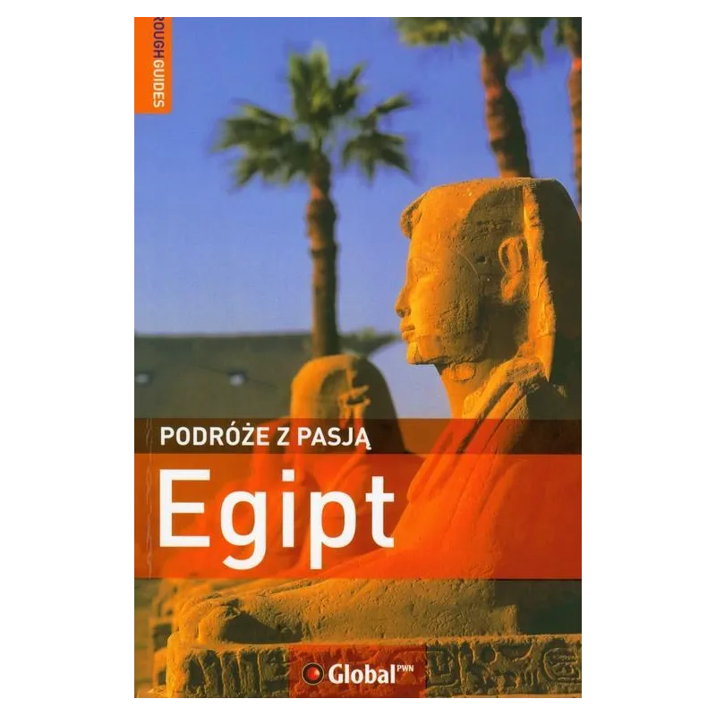 PODRÓŻE Z PASJĄ EGIPT Dan Richardson - PWN