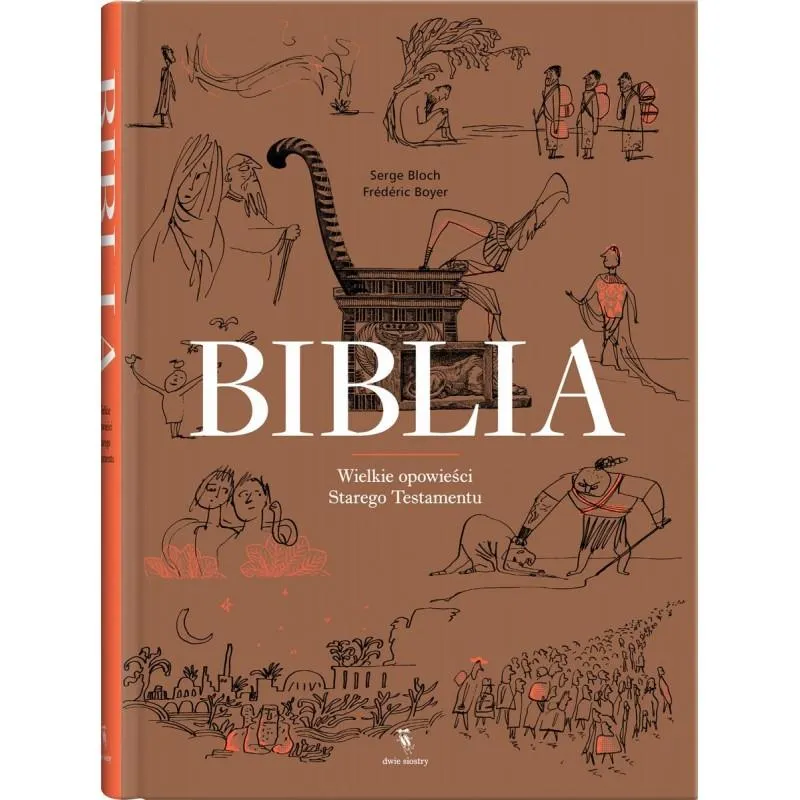 BIBLIA Serge Bloch, Frederic Boyer 7+ - Dwie Siostry