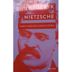 TAKO RZECZE ZARATUSTRA Friedrich Nietzche