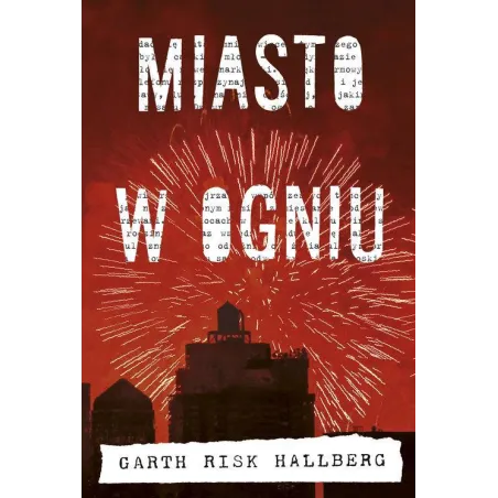 MIASTO W OGNIU Garth Hallberg - Znak