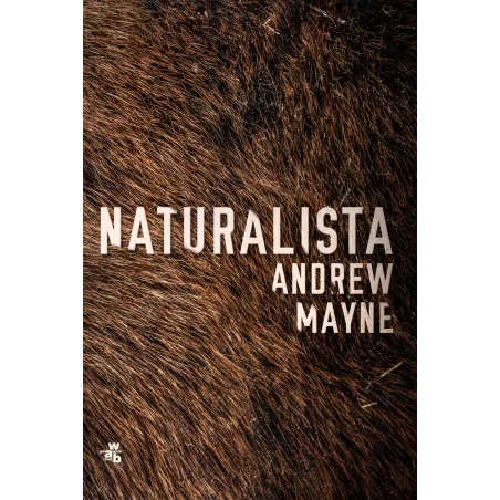 NATURALISTA Andrew Mayne - WAB