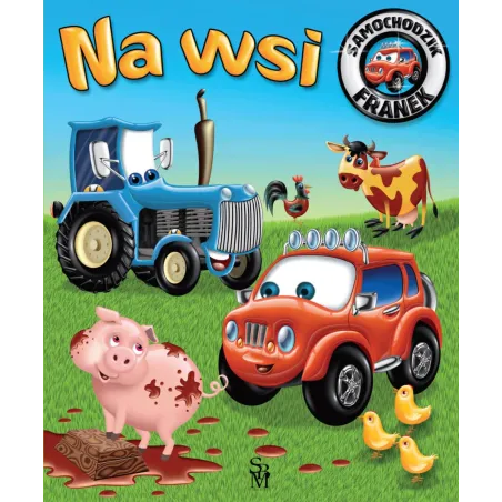 Na Wsi. Samochodzik Franek