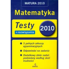 MATEMATYKA TESTY  ROZWIĄZANIA MATURA 2010
