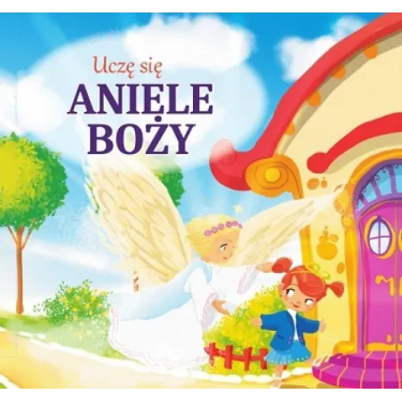 UCZĘ SIĘ ANIELE BOŻY